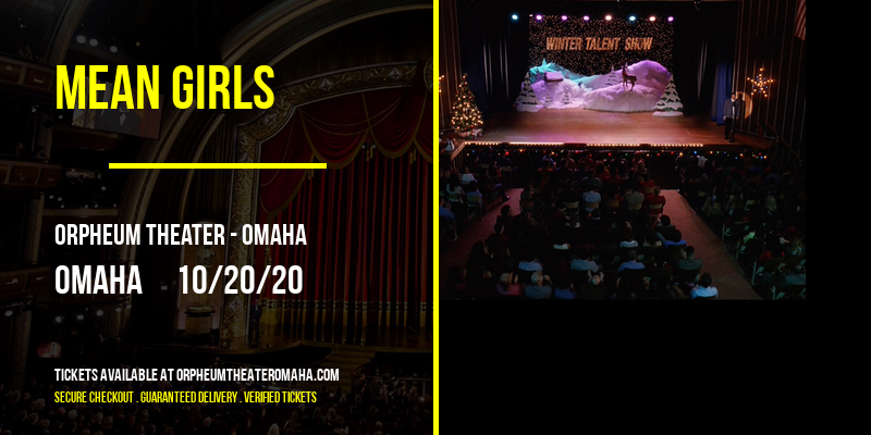 Mean Girls at Orpheum Theater - Omaha