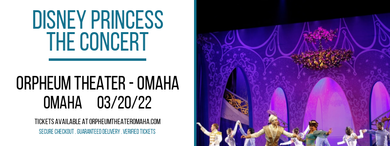 Disney Princess - The Concert at Orpheum Theater - Omaha