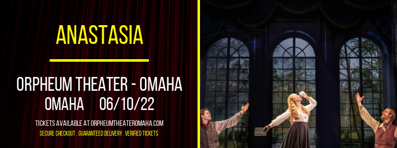 Anastasia at Orpheum Theater - Omaha