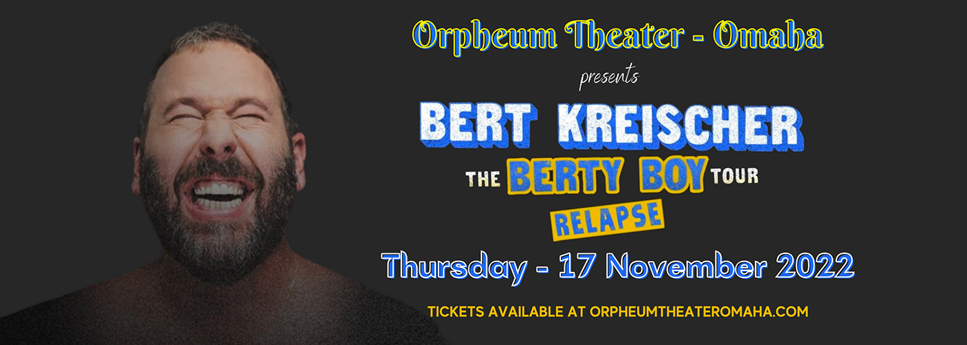Bert Kreischer at Orpheum Theater - Omaha