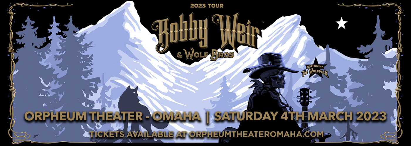 Bob Weir and Wolf Bros at Orpheum Theater - Omaha