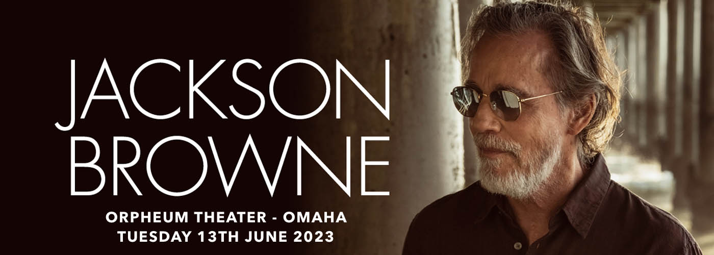 Jackson Browne at Orpheum Theater - Omaha