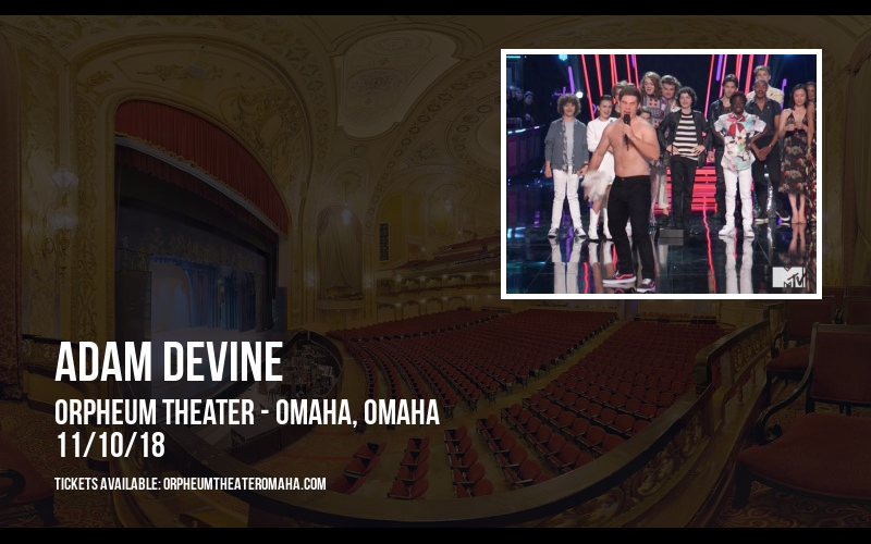 Adam Devine at Orpheum Theater - Omaha tickets Adam Devine at Orpheum Theater - Omaha