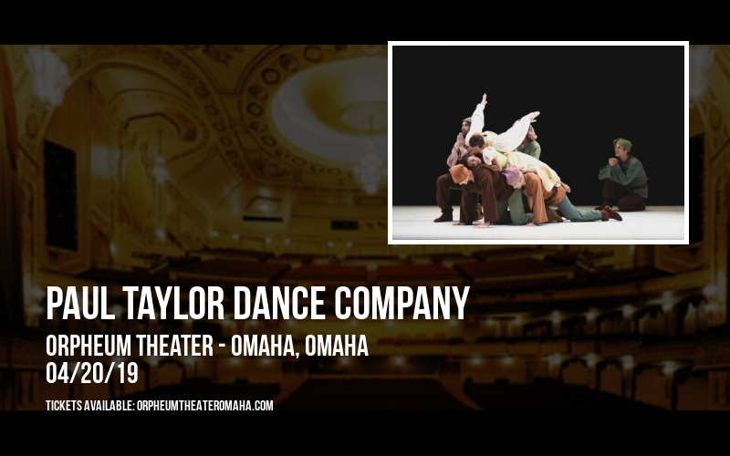 Paul Taylor Dance Company at Orpheum Theater - Omaha tickets Paul Taylor Dance Company at Orpheum Theater - Omaha