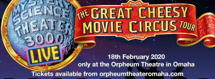 Mystery Science Theater 3000 at Orpheum Theater - Omaha tickets Mystery Science Theater 3000 at Orpheum Theater - Omaha