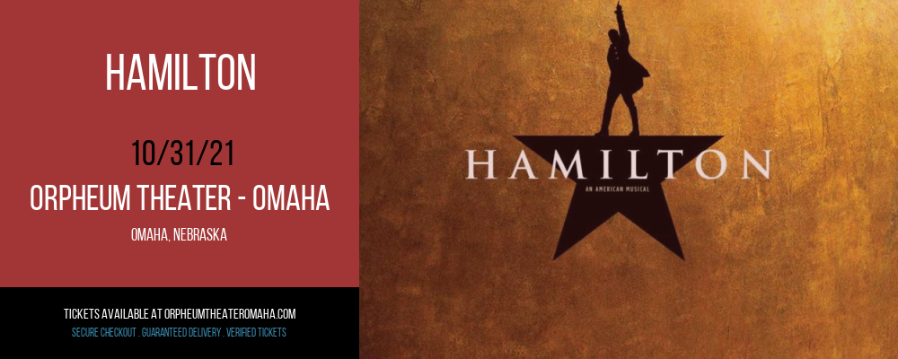 Hamilton at Orpheum Theater - Omaha