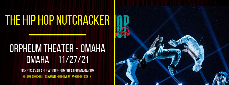 The Hip Hop Nutcracker at Orpheum Theater - Omaha