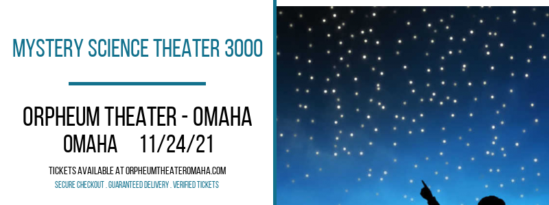 Mystery Science Theater 3000 at Orpheum Theater - Omaha