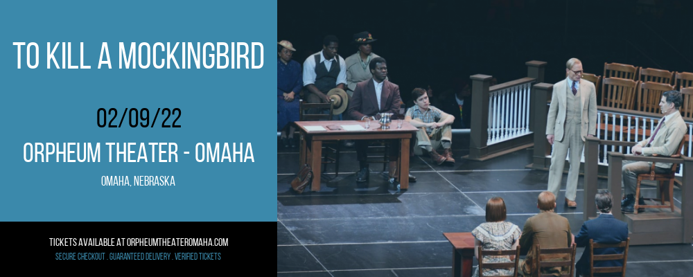 To Kill A Mockingbird [CANCELLED] at Orpheum Theater - Omaha