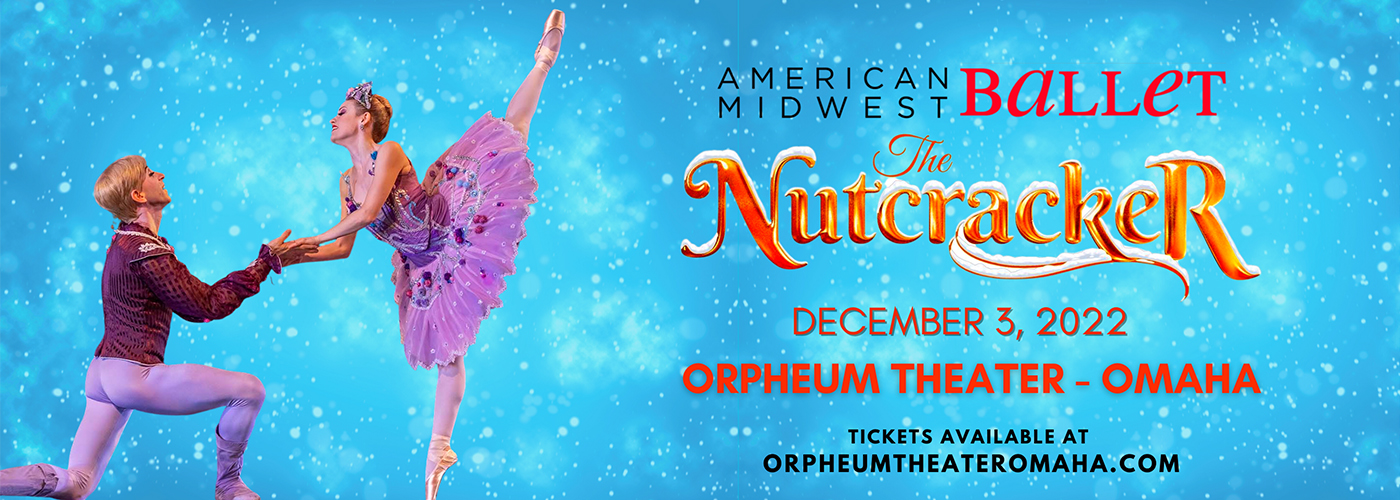 American Midwest Ballet: The Nutcracker at Orpheum Theater - Omaha