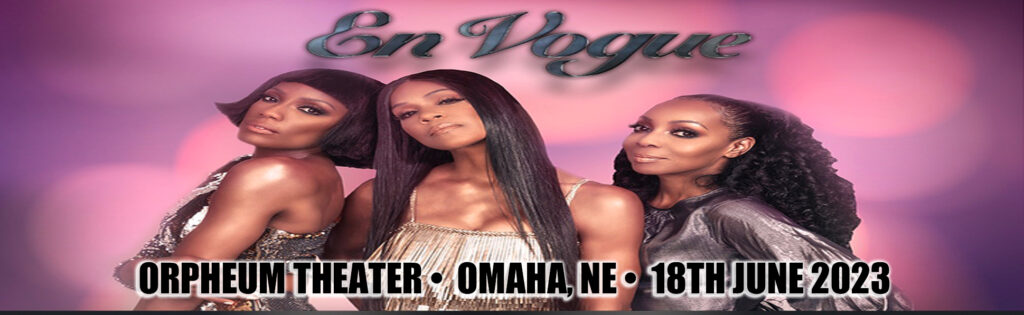 En Vogue at Orpheum Theatre - Omaha