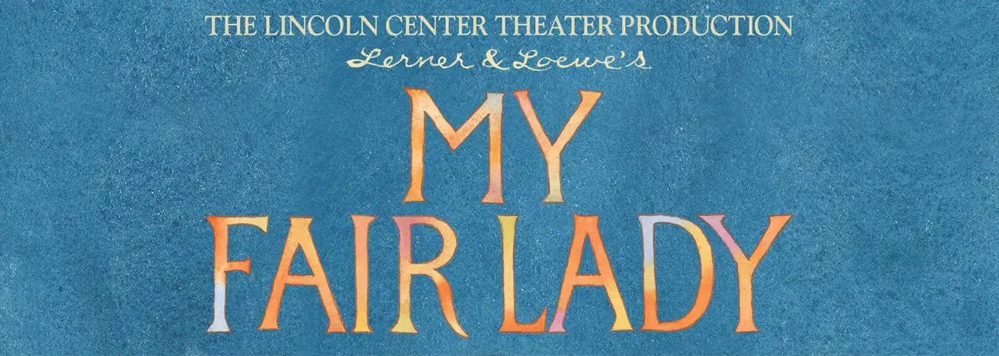 My Fair Lady at Orpheum Theatre