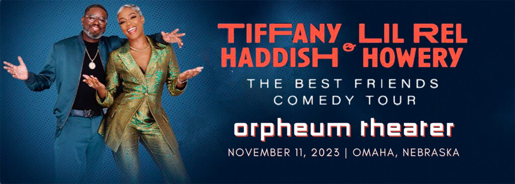 Tiffany Haddish & Lil Rel Howery [CANCELLED] at Orpheum Theatre