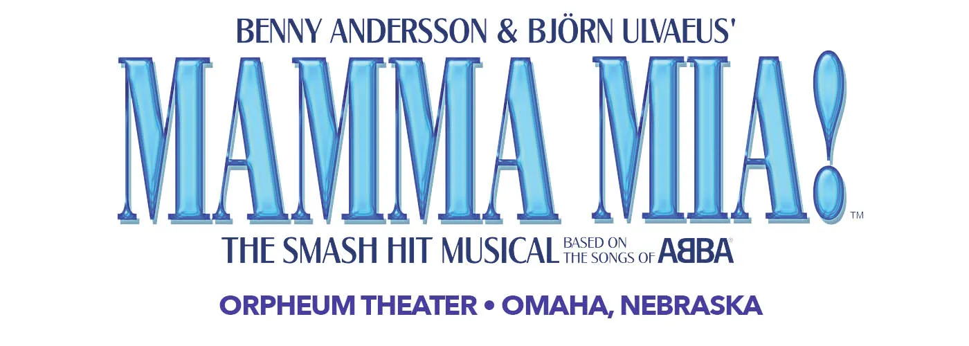 Mamma Mia! at Orpheum Theater – Omaha