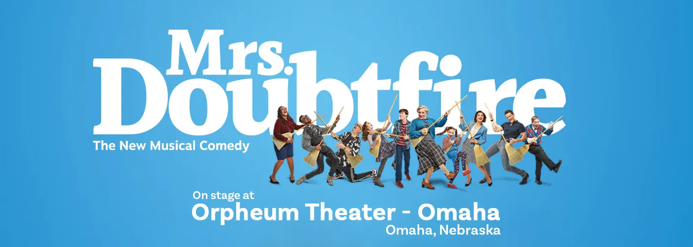 Mrs. Doubtfire – The Musical at Orpheum Theater