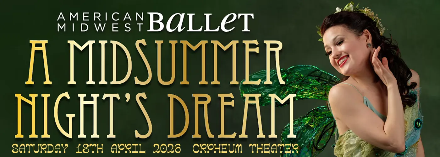 American Midwest Ballet: A Midsummer Night’s Dream